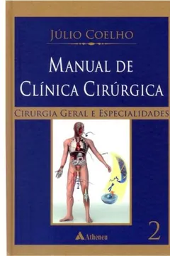 Livro Manual de Clinica Cirúrgica - 2 Volumes - Resumo, Resenha, PDF, etc.