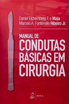 Livro Manual de Condutas Básicas em Cirurgia - Resumo, Resenha, PDF, etc.