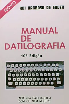 Manual de Datilografia. Aprenda a Datilografar com Ou sem Mestre PDF ...