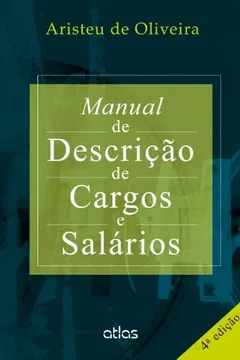 Livro Manual de Descrição de Cargos e Salários - Resumo, Resenha, PDF, etc.