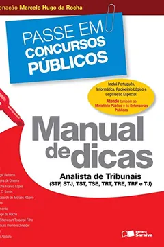 Livro Manual de Dicas. Analista de Tribunais - Coleção Passe em Concursos Públicos - Resumo, Resenha, PDF, etc.