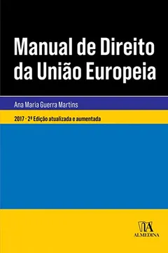 Livro Manual de Direito da União Européia: Após o Tratado de Lisboa - Resumo, Resenha, PDF, etc.