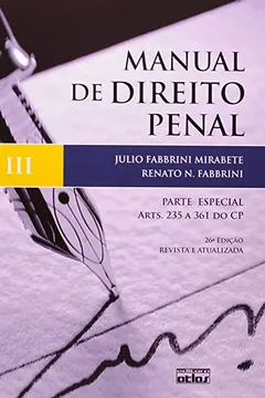 Livro Manual De Direito Penal. Parte Especial. Artigos 235 A 361 Do Código Penal - Volume 3 - Resumo, Resenha, PDF, etc.
