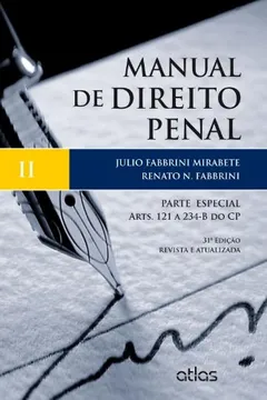 Livro Manual de Direito Penal. Parte Especial. Arts. 121 a 234-B do CP - Volume 2 - Resumo, Resenha, PDF, etc.