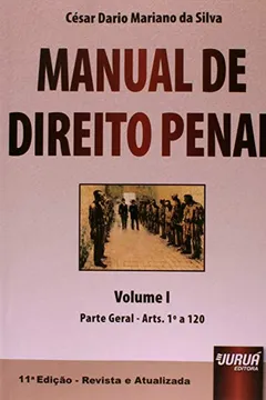 Livro Manual de Direito Penal. Parte Geral. Artigos 1º a 120 - Volume 1 - Resumo, Resenha, PDF, etc.