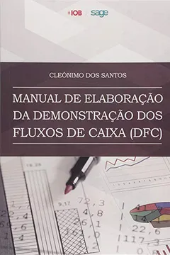 Livro Manual de Elaboração da Demonstração dos Fluxos de Caixa - Resumo, Resenha, PDF, etc.