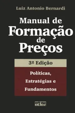 Livro Manual de Formação de Preços. Políticas, Estratégias e Fundamentos - Resumo, Resenha, PDF, etc.