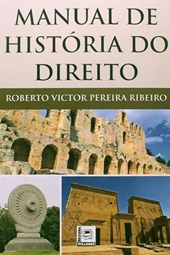 Livro Manual de História do Direito - Resumo, Resenha, PDF, etc.