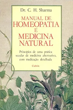 Livro Manual de Homeopatia e Medicina Natural - Resumo, Resenha, PDF, etc.
