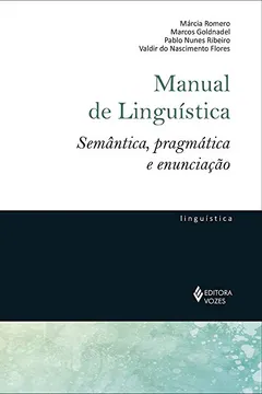 Livro Manual de linguística: Semântica, pragmática e enunciação - Resumo, Resenha, PDF, etc.