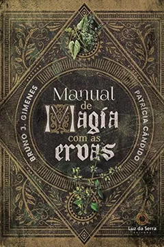 Livro Manual de Magia com as Ervas - Resumo, Resenha, PDF, etc.