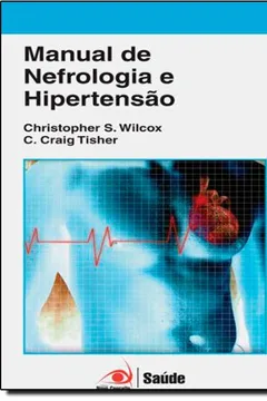 Livro Manual de Nefrologia e Hipertensão - Resumo, Resenha, PDF, etc.
