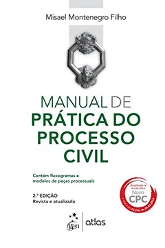 Livro Manual de Prática do Processo Civil - Resumo, Resenha, PDF, etc.