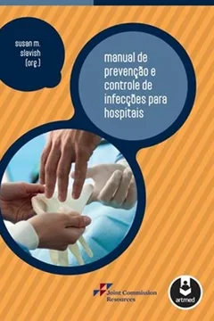 Livro Manual de Prevenção e Controle de Infecções Para Hospitais - Resumo, Resenha, PDF, etc.