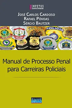 Livro Manual de Processo Penal Para Carreiras Policiais - Resumo, Resenha, PDF, etc.