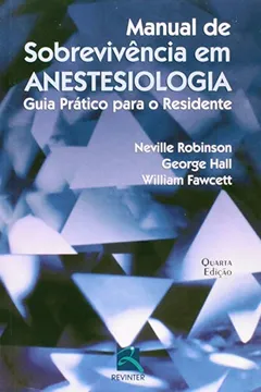 Livro Manual De Sobrevivencia Em Anestesiologia - Resumo, Resenha, PDF, etc.