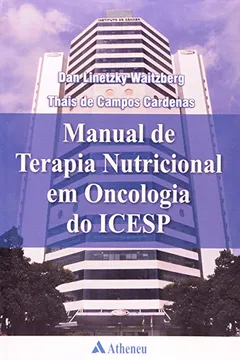 Livro Manual de Terapia Nutricional em Oncologia do ICESP - Resumo, Resenha, PDF, etc.