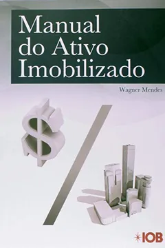 Livro Manual do Ativo Imobilizado - Resumo, Resenha, PDF, etc.