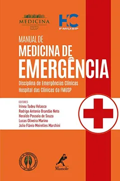 Livro Manual Medicina de Emergência. Disciplina de Emergências Clínicas Hospital das Clínicas da Fmusp - Resumo, Resenha, PDF, etc.