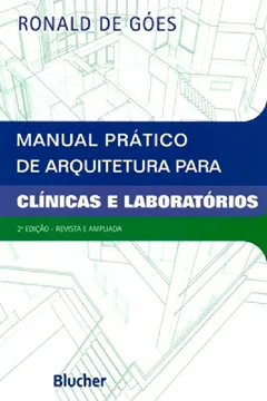 Livro Manual Prático de Arquitetura Para Clínicas e Laboratórios - Resumo, Resenha, PDF, etc.