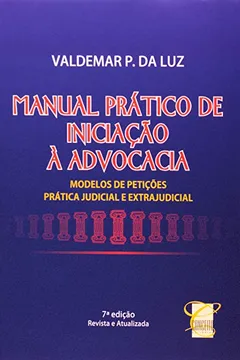 Livro Manual Pratico de Iniciação A Advocacia - Resumo, Resenha, PDF, etc.