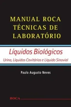 Livro Manual Roca Tecnicas De Laboratorio Liquidos Biologicos - Resumo, Resenha, PDF, etc.