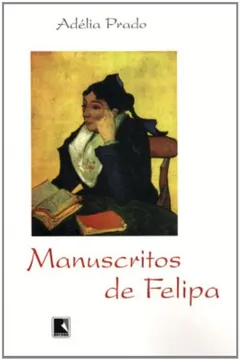 Livro Manuscritos De Felipa - Resumo, Resenha, PDF, etc.