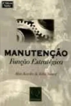 Livro Manutencao. Função Estrategica - Resumo, Resenha, PDF, etc.