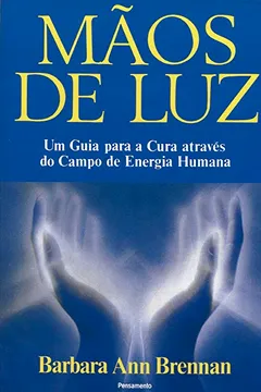 Livro Mãos de Luz - Resumo, Resenha, PDF, etc.