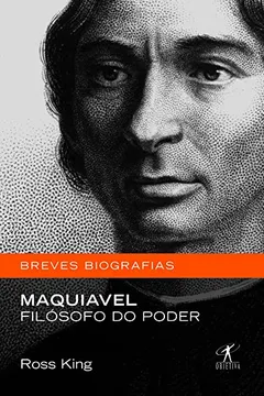 Livro Maquiavel, Filósofo Do Poder - Coleção Breves Biografias - Resumo, Resenha, PDF, etc.