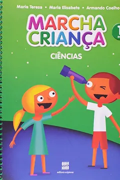 Livro Marcha Criança Ciências. Ensino Fundamental I. 1º Ano - Volume 1 - Resumo, Resenha, PDF, etc.