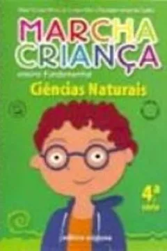 Livro Marcha Criança. Ciencias Naturais. 5º Ano -4ª Série - Resumo, Resenha, PDF, etc.