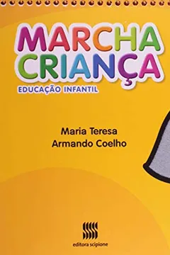 Livro Marcha Criança. Educação Infantil. Linguagem - Volume 3 - Resumo, Resenha, PDF, etc.