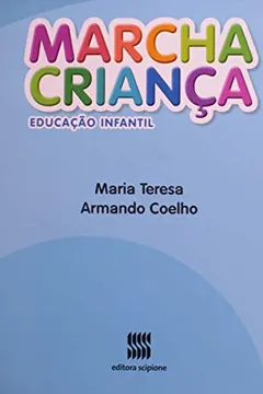 Livro Marcha Criança. Educação Infantil. Matemática - Volume 3 - Resumo, Resenha, PDF, etc.