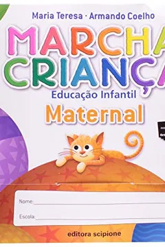 Livro Marcha Criança. Educação Infantil Maternal - Resumo, Resenha, PDF, etc.