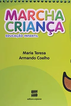 Livro Marcha Criança. Educação Infantil. Natureza e Sociedade - Volume 3 - Resumo, Resenha, PDF, etc.