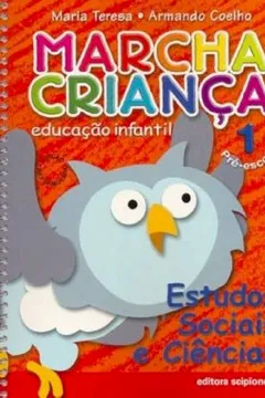 Livro Marcha Criança. Estudos Sociais e Ciências - Volume 1 - Resumo, Resenha, PDF, etc.