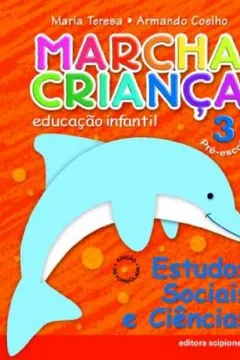 Livro Marcha Criança. Estudos Sociais e Ciências - Volume 3 - Resumo, Resenha, PDF, etc.