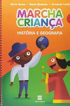 Livro Marcha Criança. História e Geografia. 1º Ano - Resumo, Resenha, PDF, etc.
