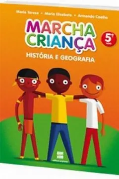 Livro Marcha Criança. História e Geografia. 5º Ano - Resumo, Resenha, PDF, etc.