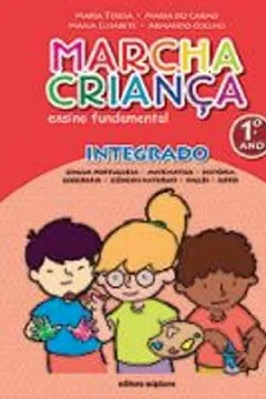 Livro Marcha Criança Integrado. Ensino Fundamental. 1º Ano - Resumo, Resenha, PDF, etc.