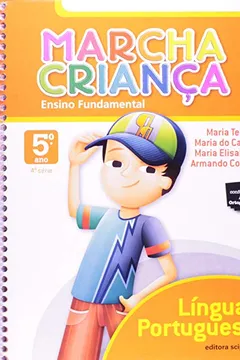 Livro Marcha Criança. Língua Portuguesa. 5º Ano - 4ª Série - Resumo, Resenha, PDF, etc.