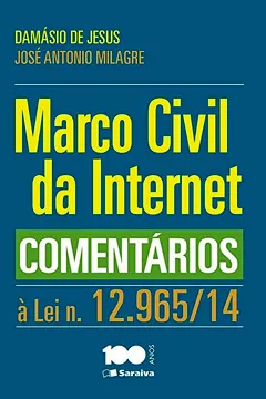 Livro Marco Civil da Internet. Comentários à Lei N.12.965/14 - Resumo, Resenha, PDF, etc.