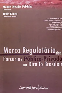 Livro Marco Regulatorio Das Parcerias Publico-Privadas No Direito Brasileiro - Resumo, Resenha, PDF, etc.