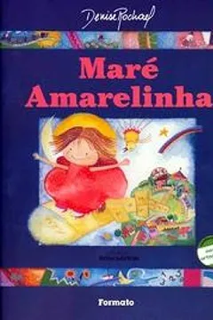 Livro Maré Amarelinha - Conforme Nova Ortografia - Resumo, Resenha, PDF, etc.