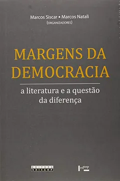 Livro Margens da Democracia. A Literatura e a Questão da Diferença - Resumo, Resenha, PDF, etc.