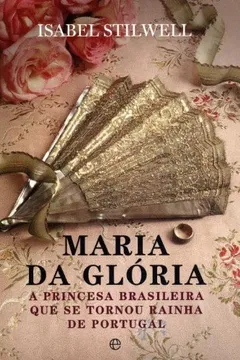 Livro Maria da Gloria - Resumo, Resenha, PDF, etc.