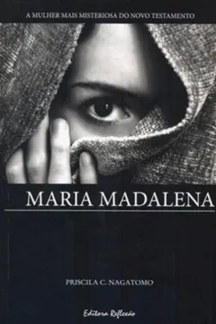 Livro Maria Madalena. Liderança Feminina na Igreja Apostólica - Resumo, Resenha, PDF, etc.