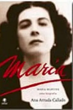 Livro Maria Martins. Uma Biografia - Resumo, Resenha, PDF, etc.