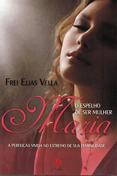 Livro Maria. O Espelho De Ser Mulher - Resumo, Resenha, PDF, etc.